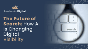 Future of Search showing how AI search, ChatGPT, and digital visibility are transforming brand discovery